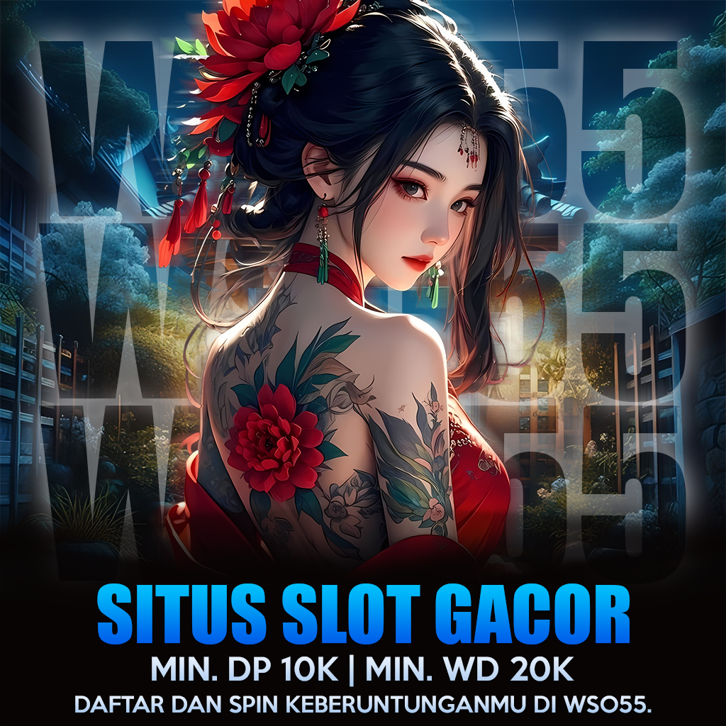 WSO55 ⚡ Sejarah Situs Slot Gacor & Bandar Bola Terpercaya 2026